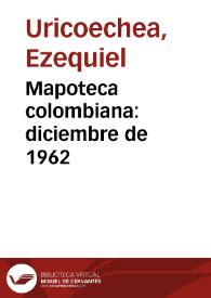 Mapoteca colombiana: diciembre de 1962