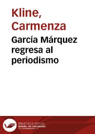 García Márquez regresa al periodismo