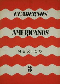 Cuadernos americanos. Año II, vol. IX, núm. 3, mayo-junio de 1943