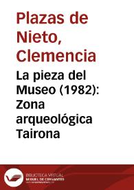 La pieza del Museo (1982): Zona arqueológica Tairona