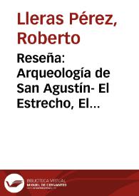 Reseña: Arqueología de San Agustín- El Estrecho, El Parador y Mesita C