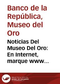 Noticias Del Museo Del Oro: En Internet, marque www .banrep.gov.co