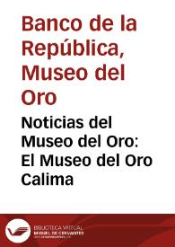 Noticias del Museo del Oro: El Museo del Oro Calima