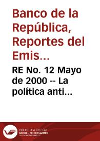 RE No. 12 Mayo de 2000 -- La política anti inflacionaria del Banco de la República y el inflation-targeting - Inflación básica en Colombia