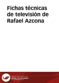 Fichas técnicas de televisión de Rafael Azcona