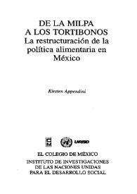 De la milpa a los tortibonos : la restructuración de la política alimentaria en México
