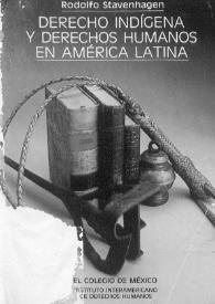 Derecho indígena y derechos humanos en América Latina