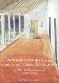 Presencia y transparencia: la mujer en la historia de México