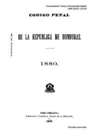 Código Penal de la República de Honduras. 1880
