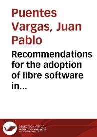 Recommendations for the adoption of libre software in the public sector in South America = Recomendaciones para la adopción del software libre en el sector público en Sudamérica