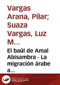 El baúl de Amal Abisambra - La migración árabe a Colombia