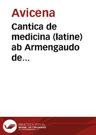 Cantica de medicina (latine) ab Armengaudo de Montepessulano translata, cum commento Averrois