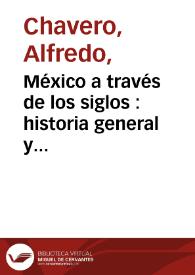 México a través de los siglos : historia general y completa... Tomo 1. Historia antigua y de la conquista