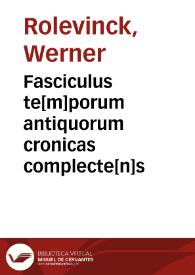 Fasciculus te[m]porum antiquorum cronicas complecte[n]s