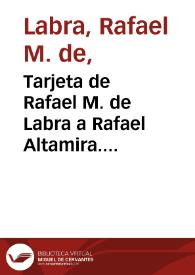Tarjeta de Rafael M. de Labra a Rafael Altamira. Madrid, 28 de diciembre de 1910