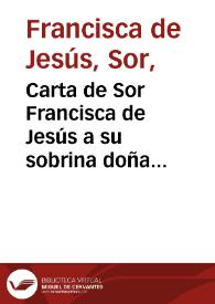 Carta de Sor Francisca de Jesús a su sobrina doña Luisa Borja y Aragón 