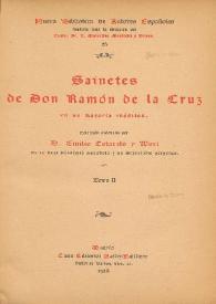 Sainetes de Don Ramón de la Cruz : en su mayoría inéditos. Tomo II