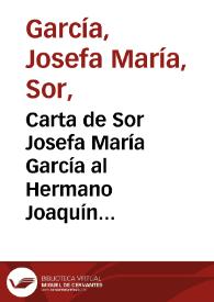 Carta de Sor Josefa María García al Hermano Joaquín Carpy de Jesús. Castellón de la Plana, 29 de diciembre de 1732. Conforta al hermano limosnero