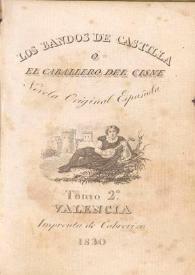 Los bandos de Castilla ó El Caballero del Cisne : novela original española. Tomo 2.º