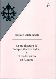 La arquitectura de Enrique Sánchez Sedeño y el Modernismo en Alicante