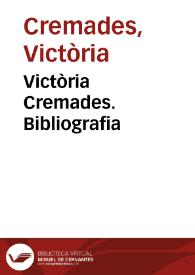  Victòria Cremades. Bibliografia