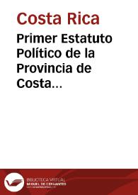 Primer Estatuto Político de la Provincia de Costa Rica. 17 de marzo de 1823