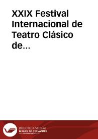 XXIX Festival Internacional de Teatro Clásico de Almagro. Presentación