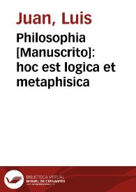 Philosophia [Manuscrito]: hoc est logica et metaphisica