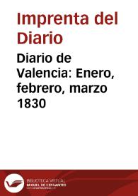 Diario de Valencia: Enero, febrero, marzo 1830