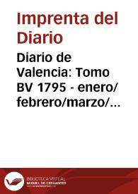 Diario de Valencia: Tomo BV 1795 - enero/febrero/marzo/abril 1795