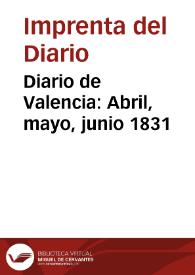 Diario de Valencia: Abril, mayo, junio 1831