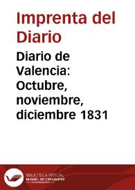 Diario de Valencia: Octubre, noviembre, diciembre 1831
