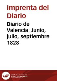 Diario de Valencia: Junio, julio, septiembre 1828