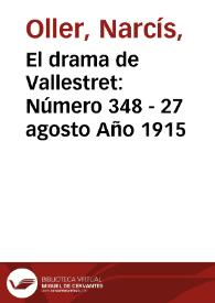 El drama de Vallestret: Número 348 - 27 agosto Año 1915