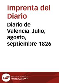Diario de Valencia: Julio, agosto, septiembre 1826
