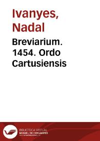 Breviarium. 1454. Ordo Cartusiensis