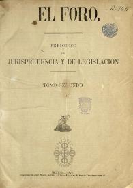 El Foro : Periódico de Jurisprudencia y Legislación. Índice de las materias contenidas en el tomo segundo