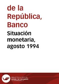 Situación monetaria, agosto 1994