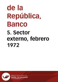 5. Sector externo, febrero 1972
