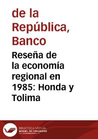 Reseña de la economía regional en 1985: Honda y Tolima