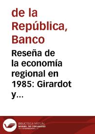 Reseña de la economía regional en 1985: Girardot y Huila