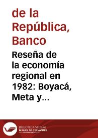 Reseña de la economía regional en 1982: Boyacá, Meta y Santander