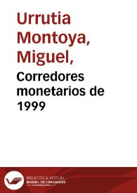 Corredores monetarios de 1999