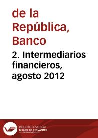 2. Intermediarios financieros, agosto 2012