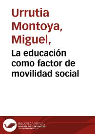 La educación como factor de movilidad social