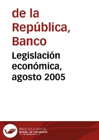 Legislación económica, agosto 2005