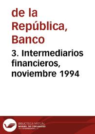 3. Intermediarios financieros, noviembre 1994
