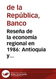 Reseña de la economía regional en 1986: Antioquia y Atlántico