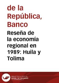 Reseña de la economía regional en 1989: Huila y Tolima