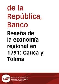 Reseña de la economía regional en 1991: Cauca y Tolima